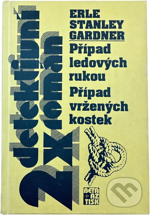 Kniha: Případ ledových rukou ; Případ vržených kostek (Erle Stanley Gardner). , 1996