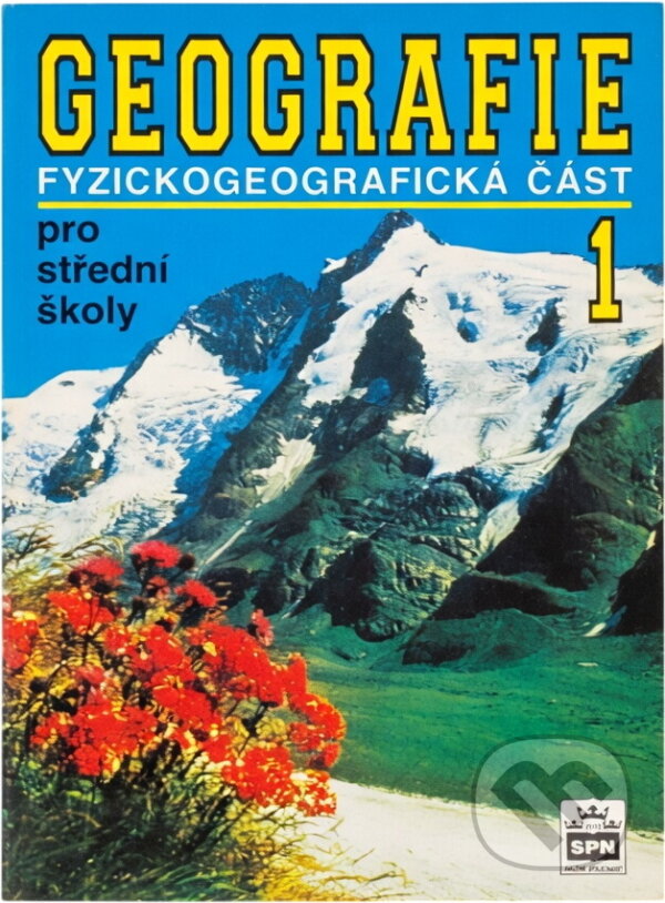 Kniha: Geografie 1 : fyzickogeografická část : pro střední školy (Jaromír Demek, Miroslav Vysoudil a Vít Voženílek). , 1997