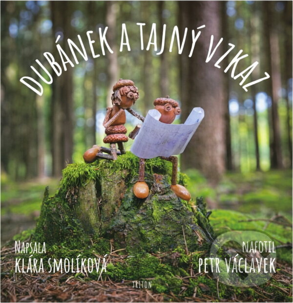 Kniha: Dubánek a tajný vzkaz (Klára Smolíková). , 2022