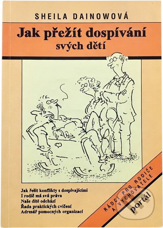 Kniha: Jak přežít dospívání svých dětí (Sheila Dainow). Portál, 1995