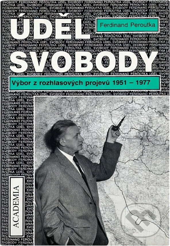 Kniha: Úděl svobody : výbor z rozhlasových projevů 1951-1977 (Ferdinand Peroutka). , 1995