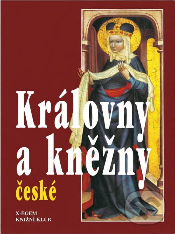 Kniha: Královny a kněžny české (). , 1996