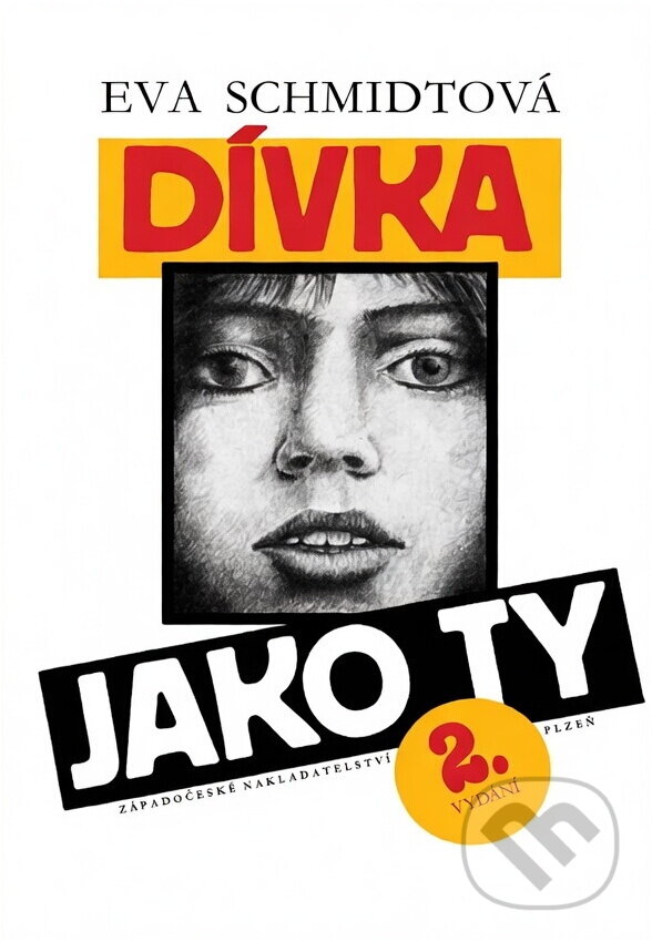 Kniha: Dívka jako ty (Eva Schmidtová). , 1990