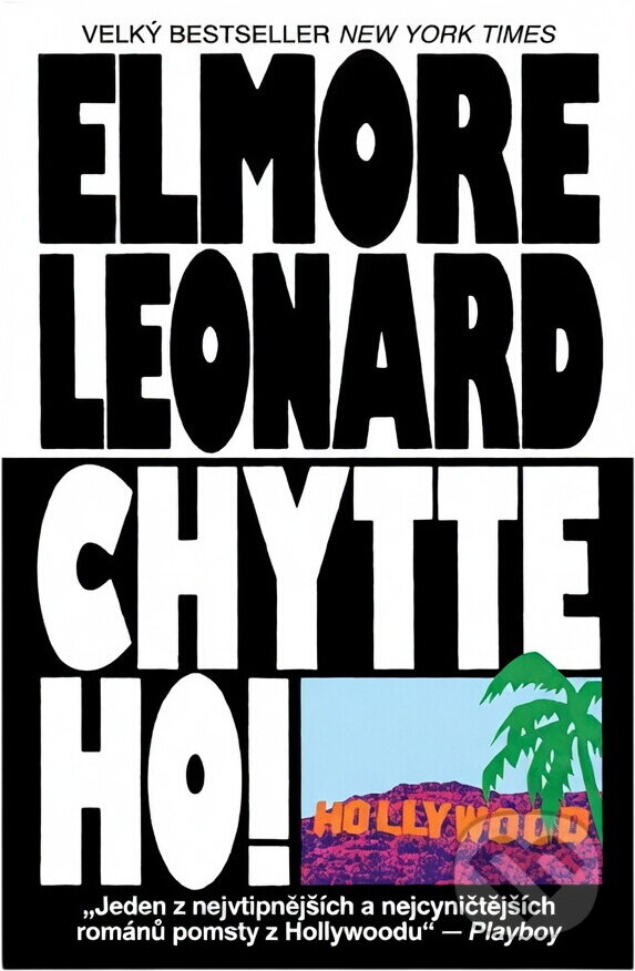 Kniha: Chyťte ho! (Elmore Leonard). , 1990