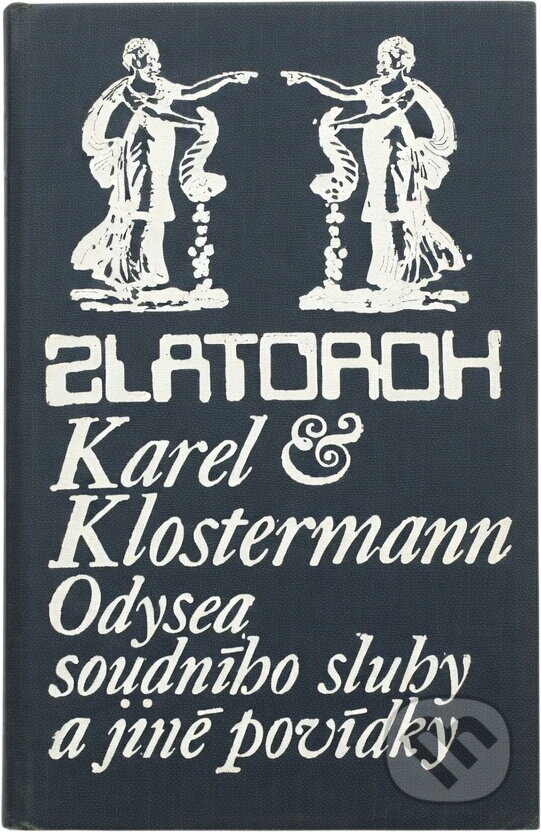 Kniha: Odysea soudního sluhy a jiné povídky (Karel Klostermann). , 1972