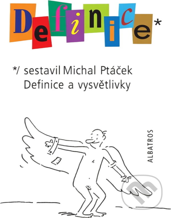 Kniha: Definice a vysvětlivky : 3333 citátů (Michal Ptáček). , 2005