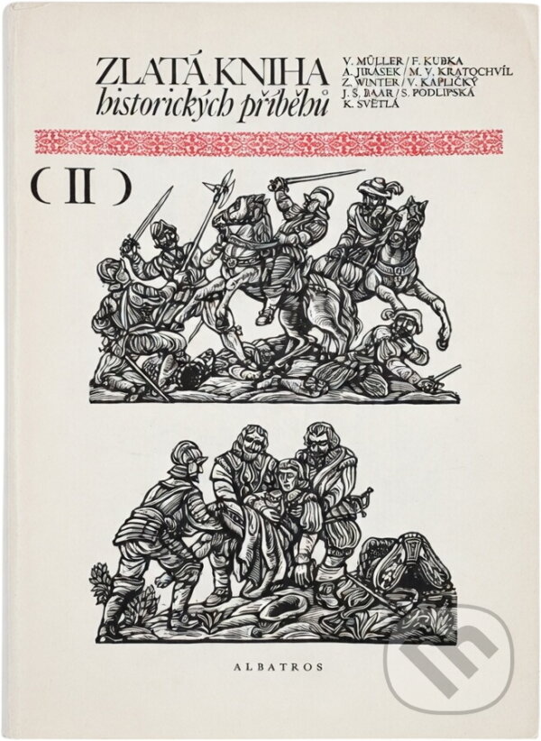 Kniha: Zlatá kniha historických příběhů (Jan Petr Velkoborský). , 1977