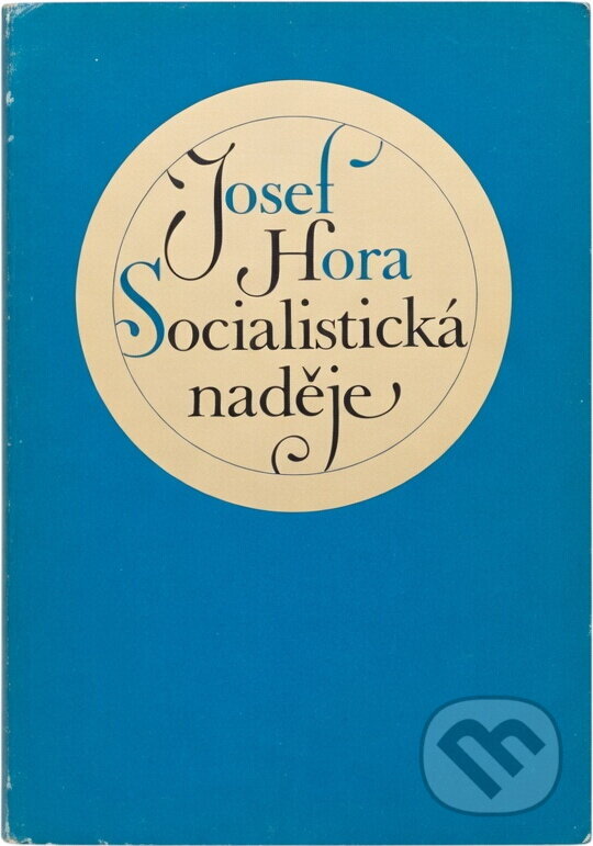 Kniha: Socialistická naděje (Josef Hora). , 1971