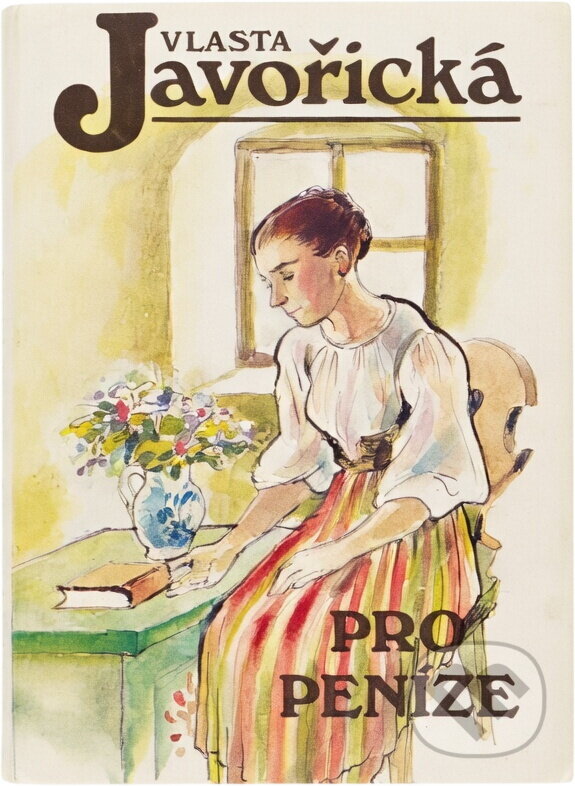 Kniha: Pro peníze (Vlasta Javořická). Kamélie, 1992