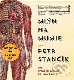 Levně Mlýn na mumie - Petr Stančík - audiokniha z kategorie Beletria