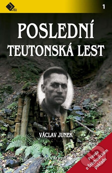 Levně Poslední teutonská lest (Pravda o štěchovickém pokladu) - kniha z kategorie História