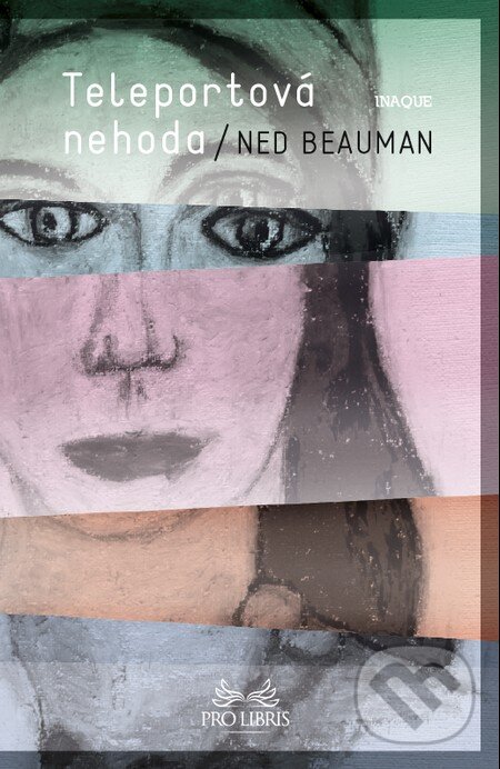 Levně Teleportová nehoda - Ned Beauman - kniha z kategorie Beletria