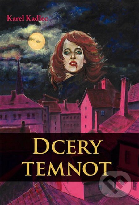 Levně Dcery temnot - Karel Kadlec - kniha z kategorie Fantasy