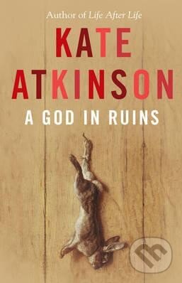 Kniha: A God in Ruins (Kate Atkinson). Doubleday, 2015