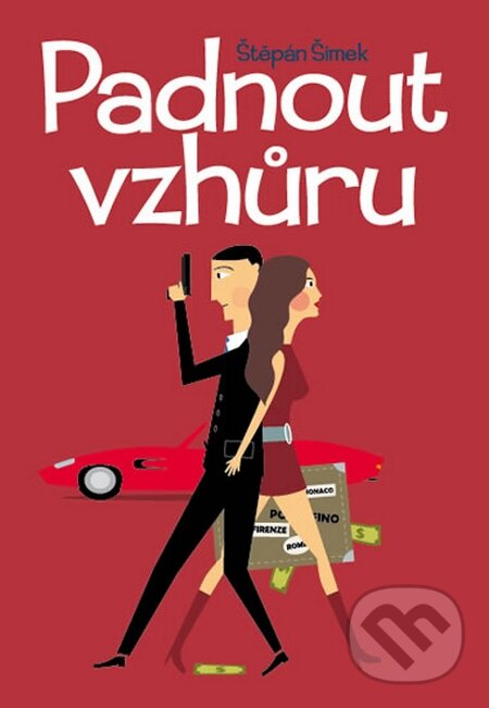Kniha: Padnout vzhůru (Štěpán Šimek). Jonathan Livingston, 2015