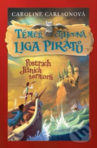 Kniha: Postrach Jižních teritorií (Caroline Carlson). Host, 2015