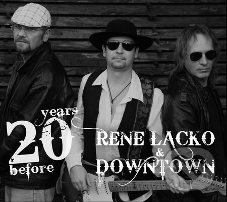 Levně Rene Lacko & Down Town: 20 years before - Rene Lacko & Down Town