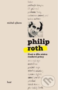Levně Philip Roth (Život a dílo mistra moderní prózy) - Michal Sýkora - kniha z kategorie Životopisy