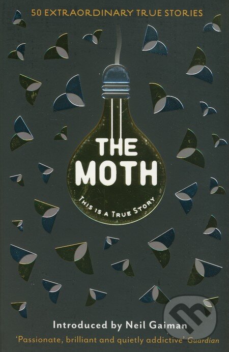 Levně The Moth (This is a True Story) - Catherine Burns, Neil Gaiman - kniha z kategorie Beletria