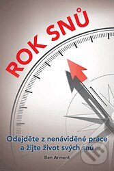 Levně Rok snů (Odejděte z nenáviděné práce a žijte život svých snů) - kniha z kategorie Psychológia