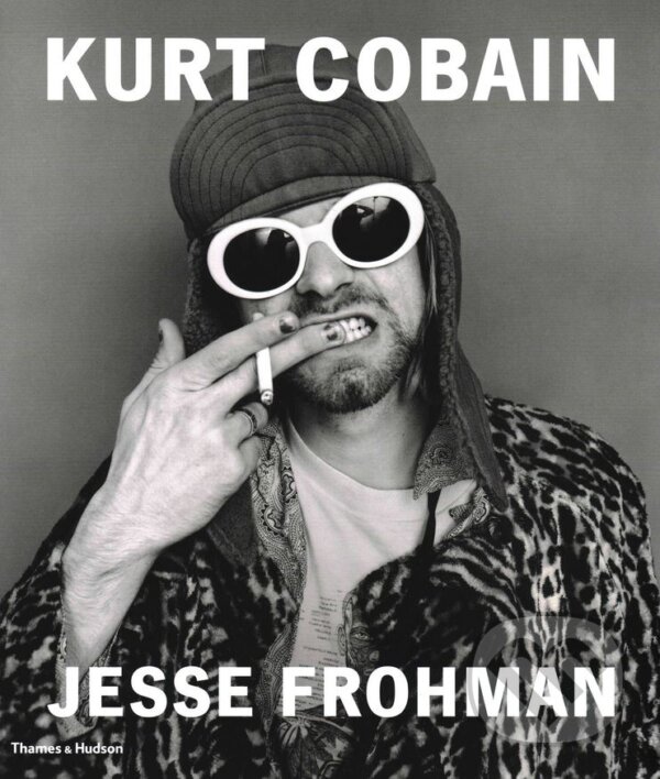 Levně Kurt Cobain - Jesse Frohman - kniha z kategorie Životopisy