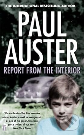Levně Report from the Interior - Paul Auster - kniha z kategorie Beletria