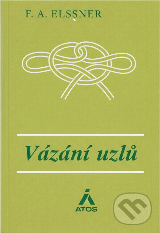 Kniha: Vázání uzlů (František Alexander Elstner). , 1991