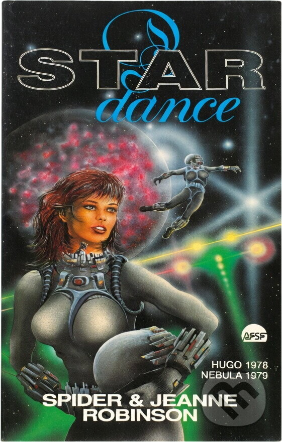 Kniha: Star dance (Spider Robinson a Jeanne Robinson). , 1992
