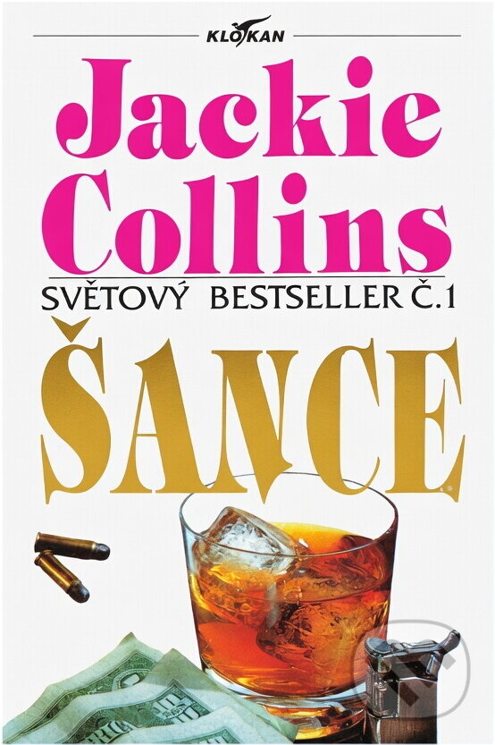 Kniha: Šance (Jackie Collins). , 1992