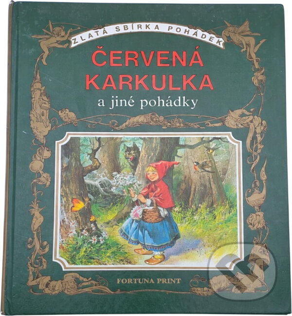 Kniha: Červená karkulka a jiné pohádky (Fortuna Print). Fortuna Print, 1991