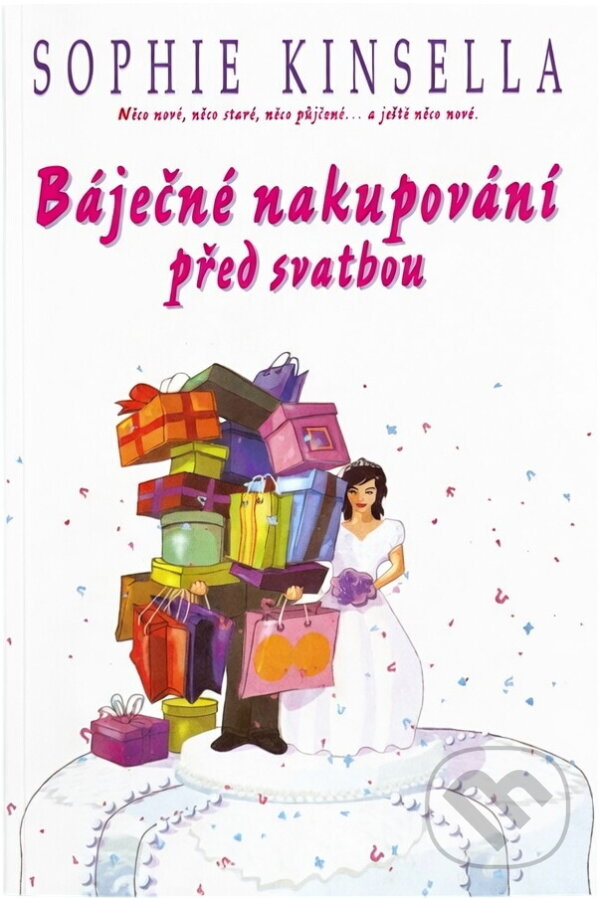 Kniha: Báječné nakupování před svatbou (Sophie Kinsella). BB/art, 2009