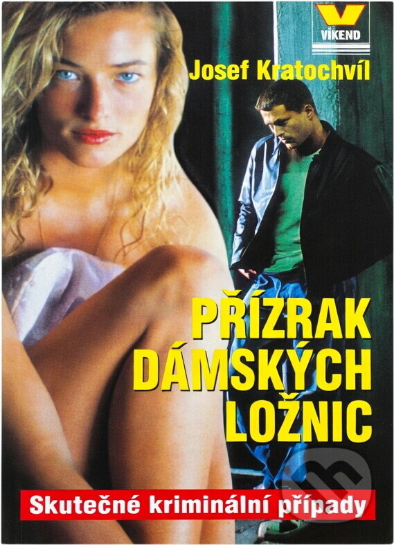 Kniha: Přízrak dámských ložnic (Josef Kratochvíl). Víkend, 2000