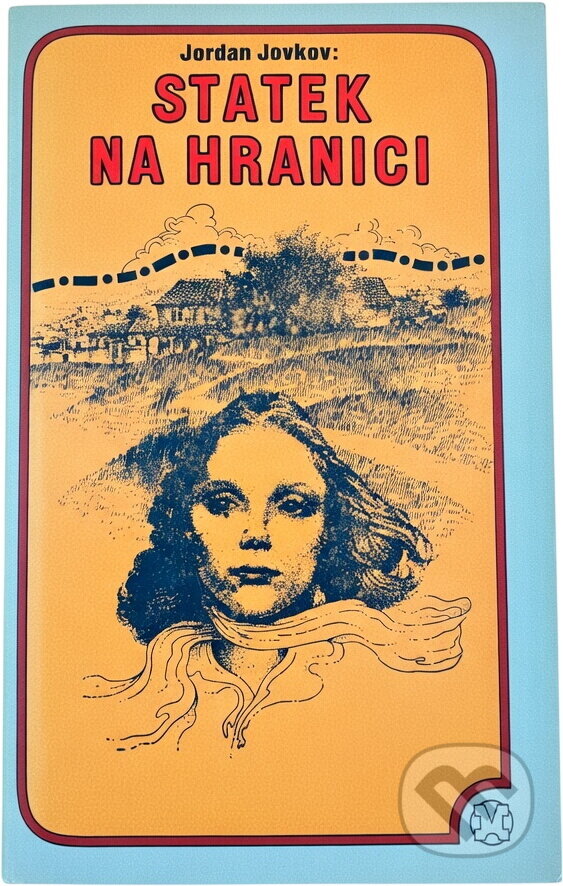 Kniha: Statek na hranici (Jordan Jovkov). , 1975