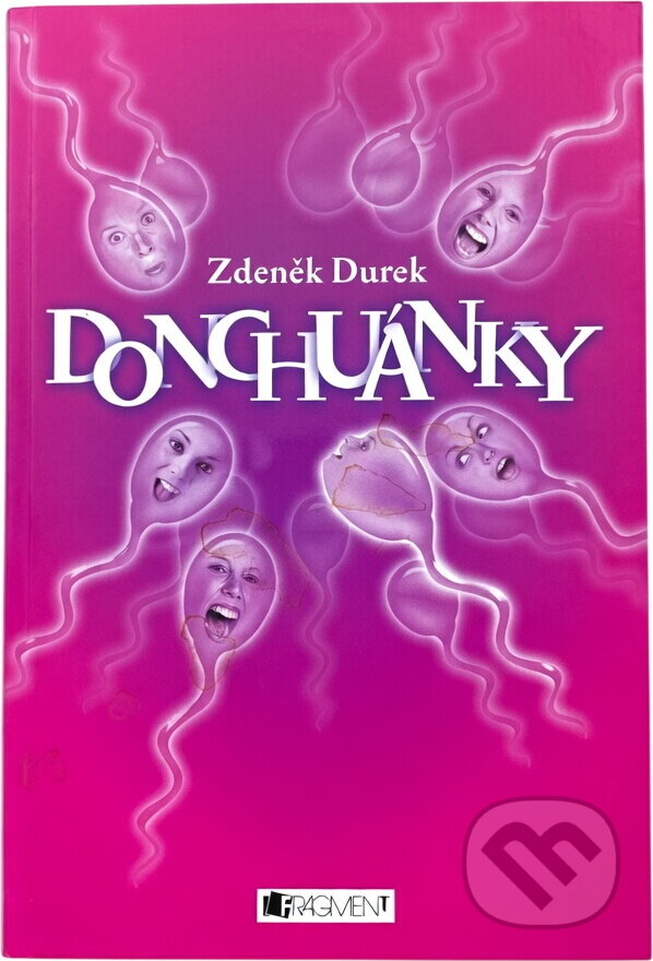 Kniha: Donchuánky (Zdeněk Durek). Fragment, 2007