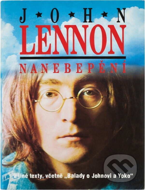 Kniha: Nanebepění : a jiné texty, včetně Balady o Johnovi a Yoko (John Lennon). , 1994