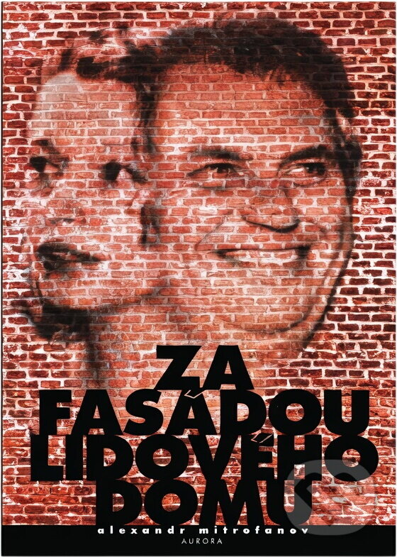 Kniha: Za fasádou Lidového domu : česká sociální demokracie 1989-98: lidé a události (Alexandr Mitrofanov). , 1998
