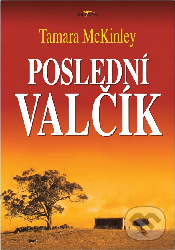 Kniha: Poslední valčík (Tamara McKinley). Alpress, 2000