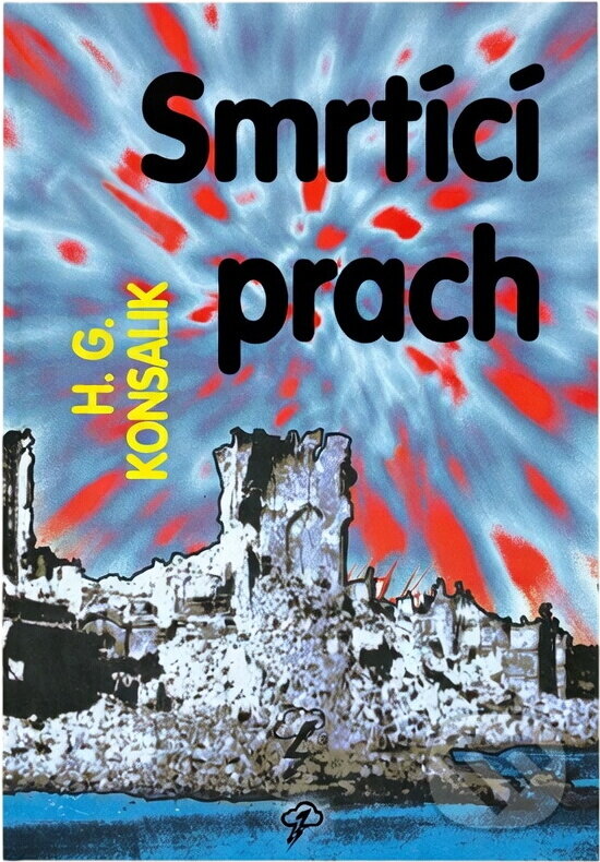 Kniha: Smrtící prach (Heinz G. Konsalik). Blesk, 1998