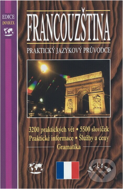 Kniha: Francouzština - praktický jazykový průvodce (Catherine Lechner a Sophie Lefevre). , 1998