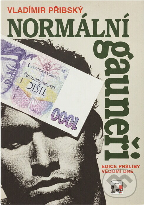 Kniha: Normální gauneři : Záhadné příběhy všedního dne (Vladimír Přibský). , 1994