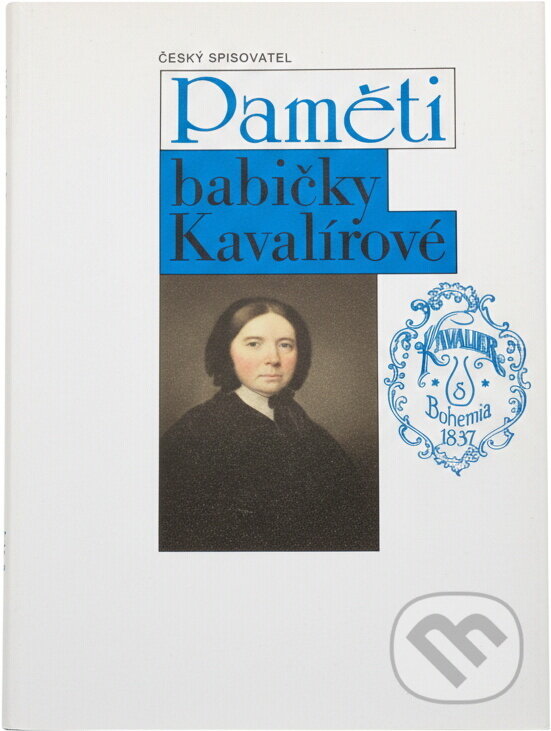 Kniha: Paměti babičky Kavalírové (Antonie Kavalírová). Český spisovatel, 1993