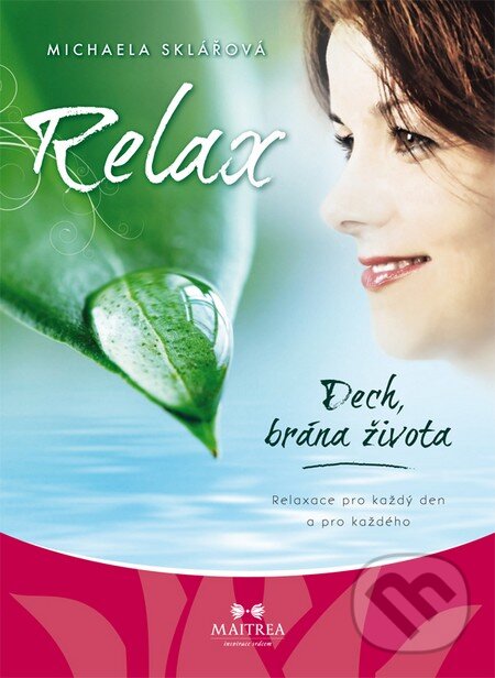 Levně Relax (Dech, brána života (CD - audio)) - Michaela Sklářová - audiokniha z kategorie Spiritualita