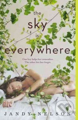 Levně The Sky Is Everywhere - Jandy Nelson - kniha z kategorie Beletria
