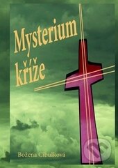 Levně Mysterium kříže - Božena Cibulková - kniha z kategorie Náboženská literatúra
