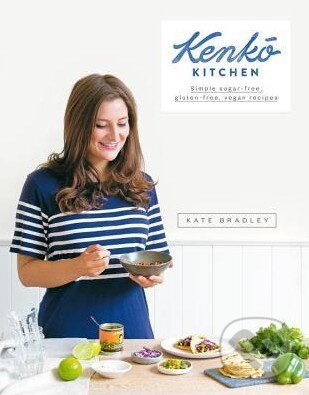 Levně Kenkó Kitchen (Simple Sugar-Free, Gluten-Free, Vegan Recipes) - kniha z kategorie Diéty a zdravá výživa