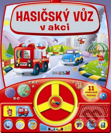Kniha: Hasičský vůz v akci (Rebo). Rebo, 2015
