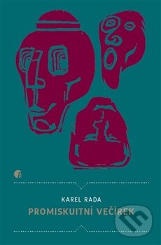 Levně Promiskuitní večírek - Karel Rada - kniha z kategorie Beletria