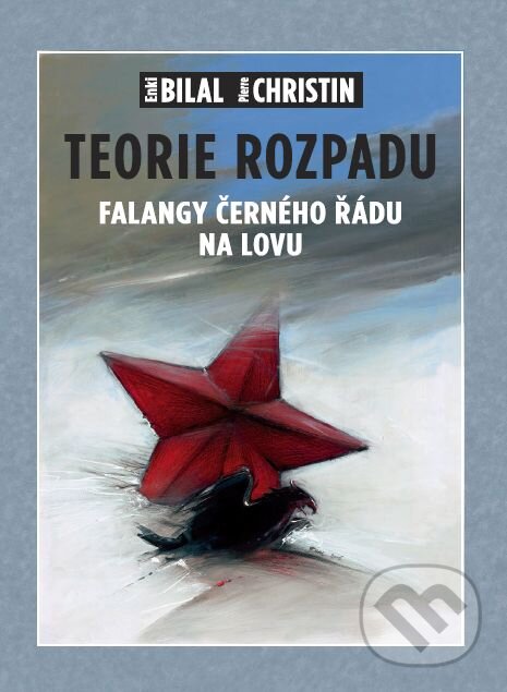 Levně Teorie rozpadu (Falangy černého řádu na lovu) - Enki Bilal, Pierre Christin - kniha z kategorie Komiksy