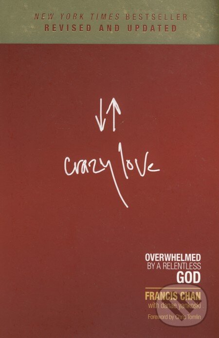 Levně Crazy love - Francis Chan - kniha z kategorie Duchovný život