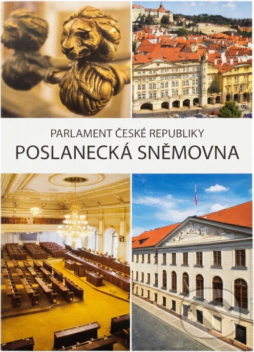 Kniha: Parlament České republiky - Poslanecká sněmovna (Petr Kolář a Petr Valenta). , 2009